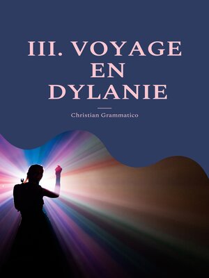 cover image of III. VOYAGE EN DYLANIE